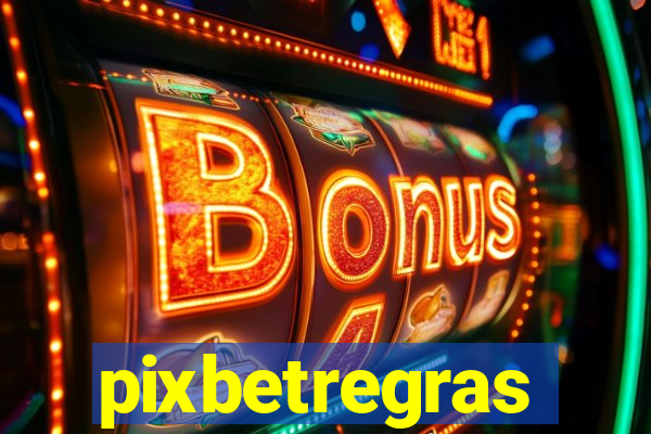 pixbetregras