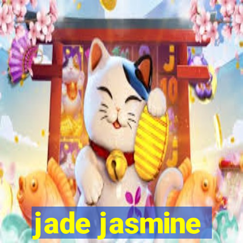 jade jasmine