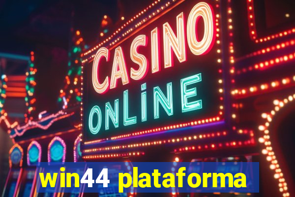 win44 plataforma