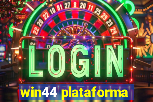 win44 plataforma