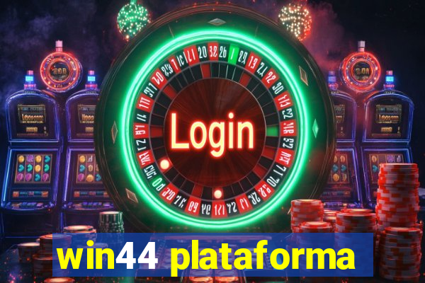 win44 plataforma