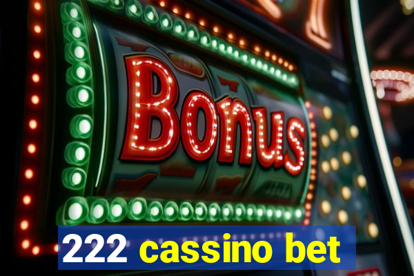 222 cassino bet