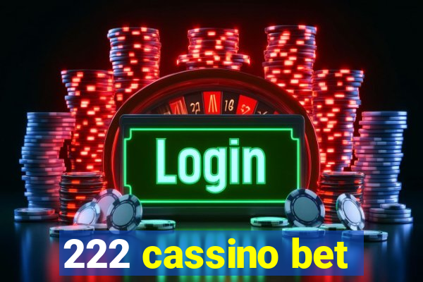 222 cassino bet