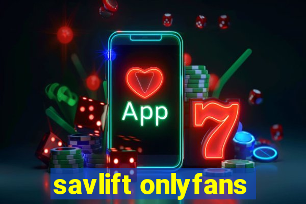 savlift onlyfans