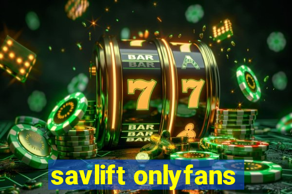 savlift onlyfans