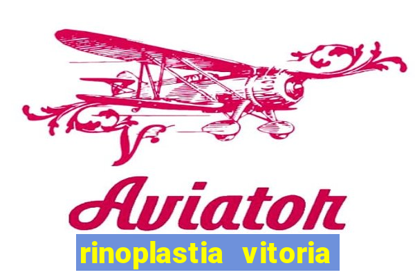 rinoplastia vitoria da conquista