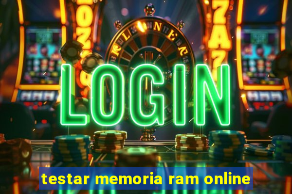 testar memoria ram online