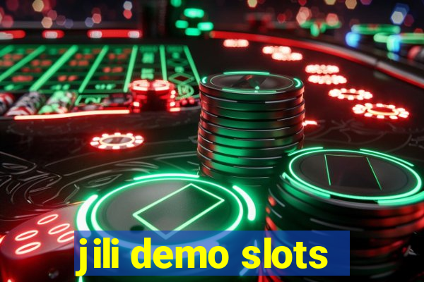 jili demo slots