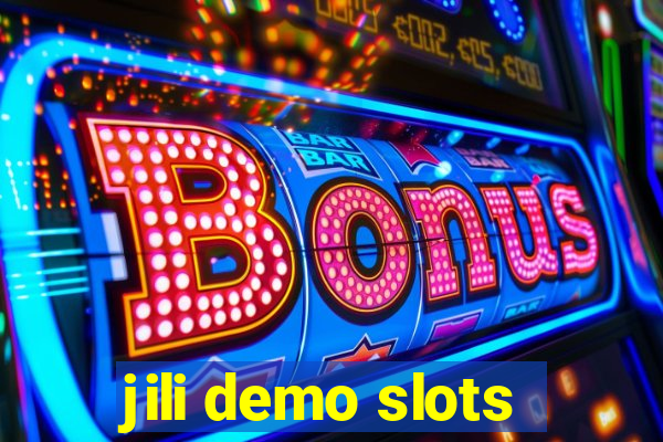 jili demo slots