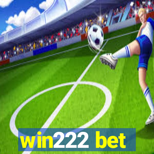 win222 bet