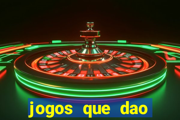 jogos que dao dinheiro ao se cadastrar