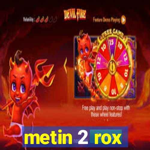 metin 2 rox