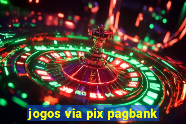 jogos via pix pagbank