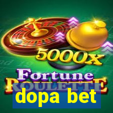 dopa bet