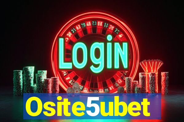 Osite5ubet