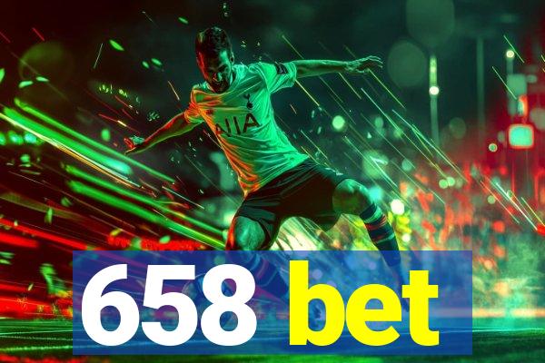 658 bet