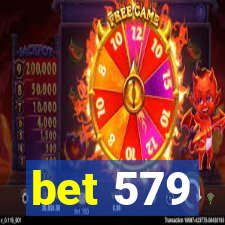 bet 579