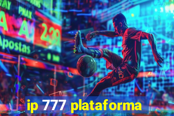 ip 777 plataforma