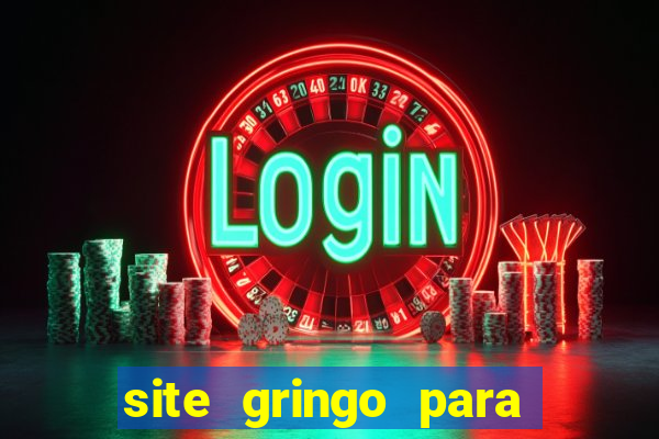 site gringo para ganhar dinheiro