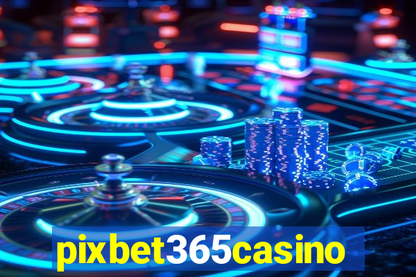 pixbet365casino