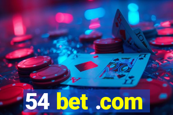 54 bet .com