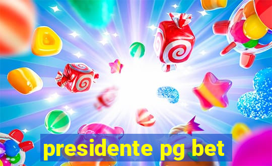 presidente pg bet