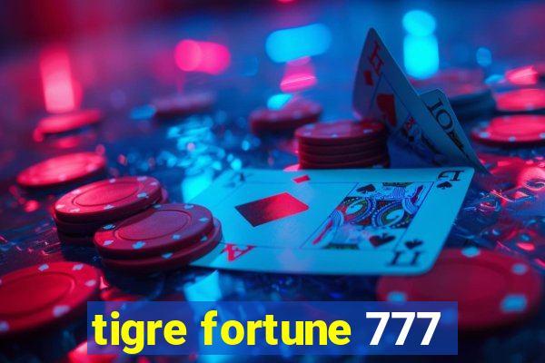 tigre fortune 777