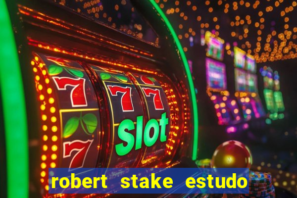 robert stake estudo de caso