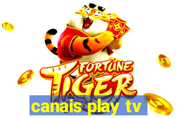 canais play tv