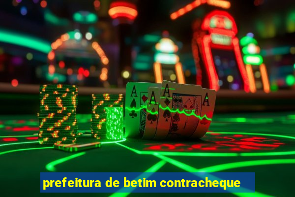 prefeitura de betim contracheque