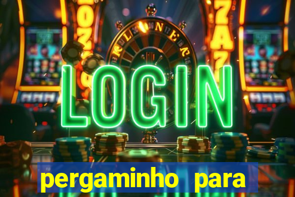 pergaminho para escrever dentro