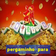 pergaminho para escrever dentro