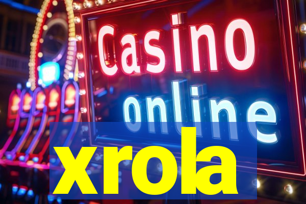 xrola