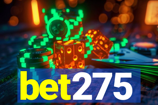 bet275