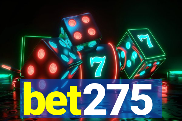 bet275