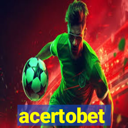 acertobet