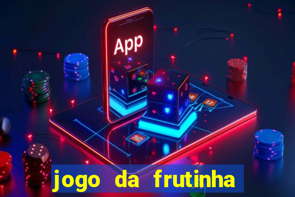 jogo da frutinha paga mesmo