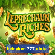 heineken 777 slots