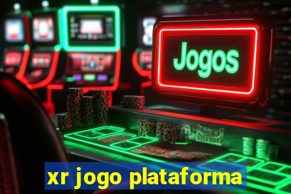 xr jogo plataforma