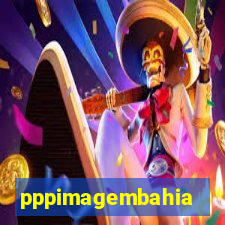 pppimagembahia