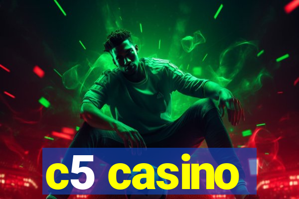 c5 casino