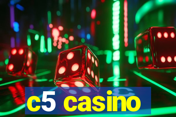 c5 casino