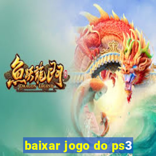 baixar jogo do ps3