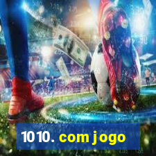 1010. com jogo