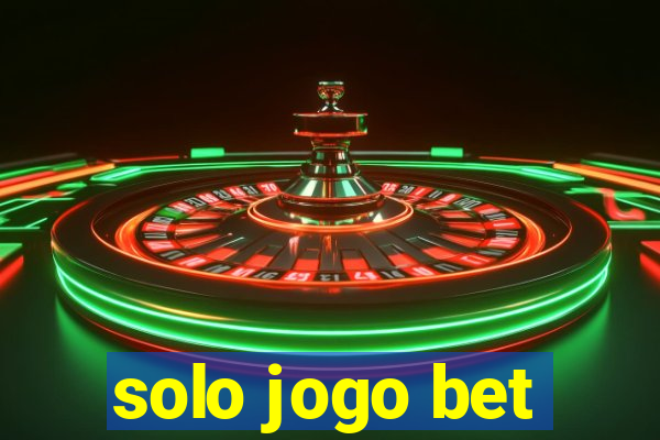 solo jogo bet