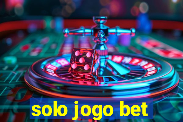 solo jogo bet