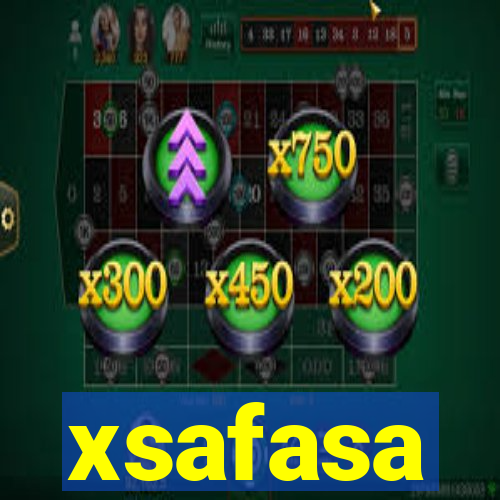 xsafasa