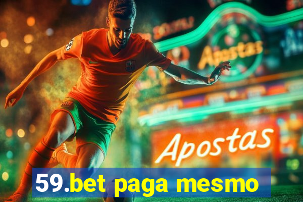 59.bet paga mesmo