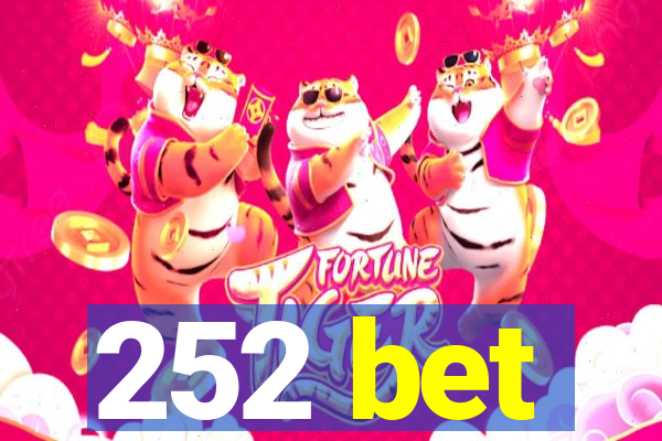 252 bet