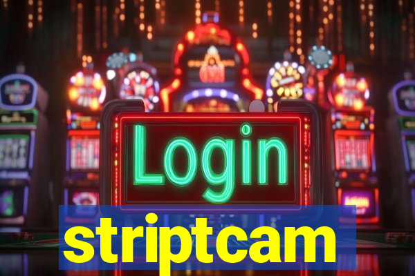 striptcam